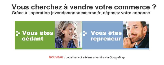 cédant - repreneur : déposez votre annonce pour vendre céder votre commerce